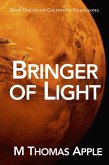 Bringer of Light (Children of Pellas, #1) (eBook, ePUB) Bringer of Light (Children of Pellas, #1) (eBook, ePUB)