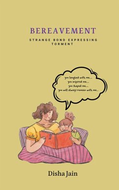 Bereavement (eBook, ePUB) - Jain, Disha Bereavement (eBook, ePUB) - Jain, Disha