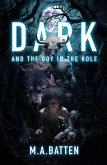 Dark: And the Boy in the Hole (The Prodigy Series, #1) (eBook, ePUB) Dark: And the Boy in the Hole (The Prodigy Series, #1) (eBook, ePUB)