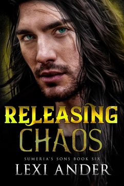 Releasing Chaos (Sumeria's Sons, #6) (eBook, ePUB) - Ander, Lexi
