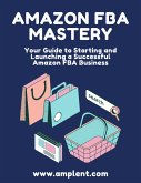 Amazon FBA Mastery (eBook, ePUB)
