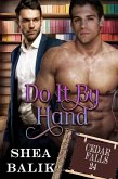 Do It By Hand (Cedar Falls, #24) (eBook, ePUB)