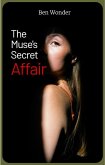The Muse's Secret Affair (eBook, ePUB) The Muse's Secret Affair (eBook, ePUB)