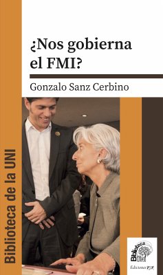 ¿Nos gobierna el FMI? (eBook, PDF) - Cerbino, Gonzalo Sanz