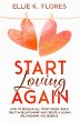 Start Loving Again: How to Resolve All... - Bild 1
