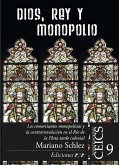 Dios, rey y monopolio (eBook, PDF)