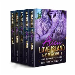 Alien Love Island Season 1: The Complete Series (eBook, ePUB) - Loucks, Lindsey R.