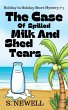 The Case Of Spilled Milk And Shed Tears... - Bild 1