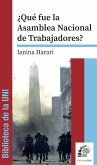 ¿Qué fue la Asamblea Nacional de Trabajadores? (eBook, PDF)