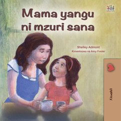 Mama yangu ni poa (eBook, ePUB) - Admont, Shelley; KidKiddos Books