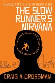 The Slow Runner's Nirvana (eBook, ePUB)