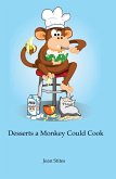 Desserts a Monkey Could Cook (eBook, ePUB)