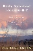 Daily Spiritual Insight: 365 Lessons for Lifetime Growth (eBook, ePUB) Daily Spiritual Insight: 365 Lessons for Lifetime Growth (eBook, ePUB)