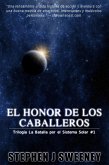 El Honor De Los Caballeros (La Batalla por el Sistema Solar: 1) (eBook, ePUB)