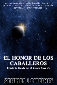 El Honor De Los Caballeros (La Batalla por el Sistema Solar: 1) (eBook, ePUB) - Sweeney, Stephen J