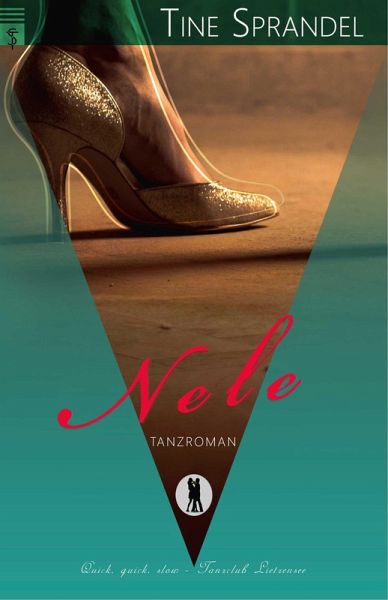 Nele (Quick, quick, slow - Tanzclub Lietzensee, #2) (eBook, ePUB)