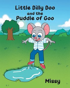 Little Dilly Doo and the Puddle of Goo (eBook, ePUB)