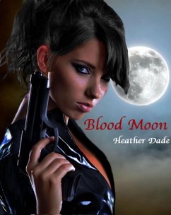 Blood Moon (eBook, ePUB) - Dade, Heather