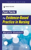 Fast Facts for Evidence-Based Practice in Nursing (eBook, PDF)