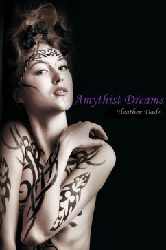 Amythist Dreams (eBook, ePUB) - Dade, Heather