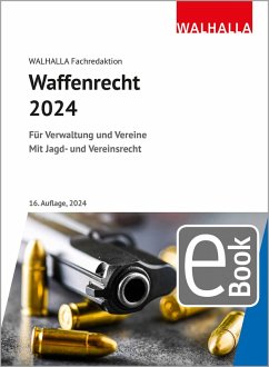 Waffenrecht 2024 (eBook, PDF) - Walhalla Fachredaktion