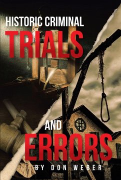 Historic Criminal Trials and Errors (eBook, ePUB)