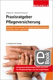 Praxisratgeber Pflegeversicherung (eBook, PDF)
