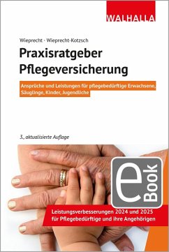 Praxisratgeber Pflegeversicherung (eBook, PDF) - Wieprecht, André; Wieprecht-Kotzsch, Annett