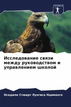 Issledowanie swqzi mezhdu rukowodstwom i uprawleniem shkoloj - Ncimango, Nsedile Stüart Lungisa