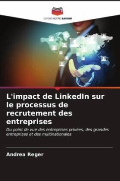 L'impact de LinkedIn sur le processus de recrutement des entreprises - Reger, Andrea