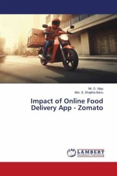 Impact of Online Food Delivery App - Zomato - Vijay, Mr. D.;Shajitha Banu, Mrs. S.