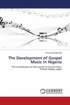 The Development of Gospel Music In Nigeria