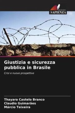 Giustizia e sicurezza pubblica in Brasile - Castelo Branco, Thayara;Guimarães, Claudio;Teixeira, Márcio