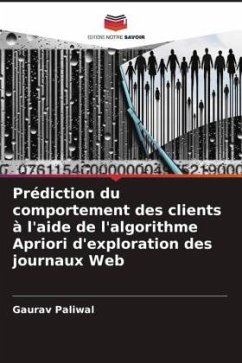 Prédiction du comportement des clients à l'aide de l'algorithme Apriori d'exploration des journaux Web - Paliwal, Gaurav