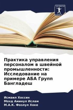 Praktika uprawleniq personalom w shwejnoj promyshlennosti: Issledowanie na primere ABA Grupp Bangladesh - Hossin, Ismail;Islam, Mohd Aminul;Hoke, M.A.K. Fozlul