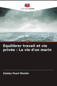 Équilibrer travail et vie privée : La vie d'un marin - Molefe, Zoleka Pearl