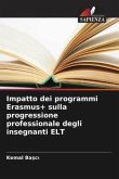 Impatto dei programmi Erasmus+ sulla progressione professionale degli insegnanti ELT
