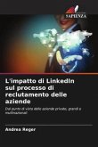 L'impatto di LinkedIn sul processo di reclutamento delle aziende