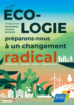 Ecologie, préparons-nous à un changement radical - Semaines sociales de France, SSF