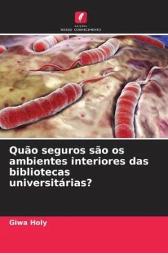 Quão seguros são os ambientes interiores das bibliotecas universitárias? - Holy, Giwa