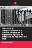 Previsão do comportamento do cliente utilizando o algoritmo Apriori de extração de registos da Web