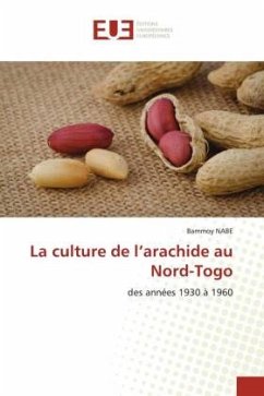 La culture de l¿arachide au Nord-Togo - NABE, Bammoy