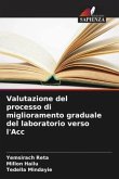 Valutazione del processo di miglioramento graduale del laboratorio verso l'Acc