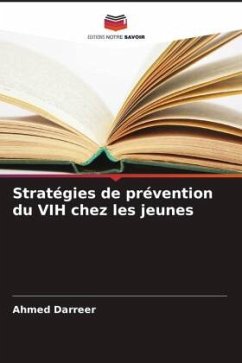 Stratégies de prévention du VIH chez les jeunes - Darreer, Ahmed