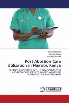 Post Abortion Care Utilization in Nairobi, Kenya