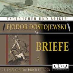 Briefe 7 (MP3-Download) - Dostojewski, Fjodor