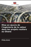 Mise en ¿uvre de l'ingénierie de la valeur dans les projets routiers au Ghana
