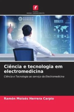 Ciência e tecnologia em electromedicina - Herrera Carpio, Ramón Moisés