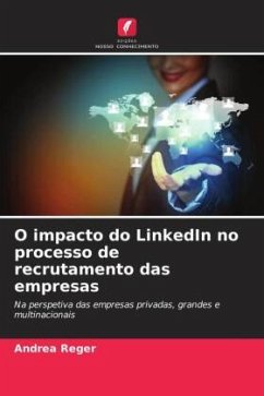 O impacto do LinkedIn no processo de recrutamento das empresas - Reger, Andrea