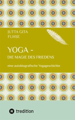 Yoga - die Magie des Friedens - Fuhse, Jutta Gita